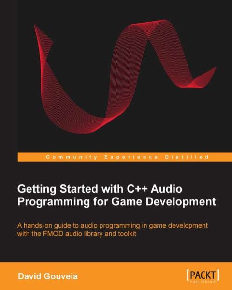 Cover image for book Getting Started with C++ Audio Programming for Game Development