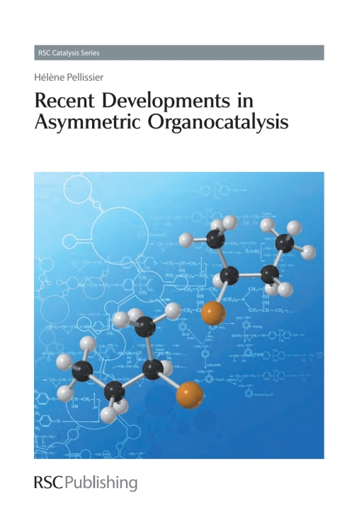 Cover image for book Recent Developments in Asymmetric Organocatalysis