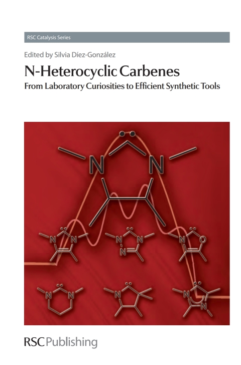 Cover image for book N-Heterocyclic Carbenes