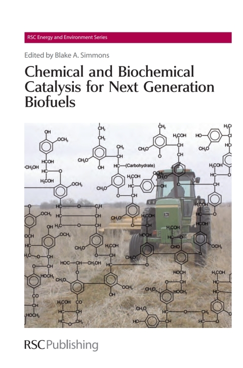 Cover image for book Chemical and Biochemical Catalysis for Next Generation Biofuels
