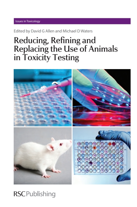Cover image for book Reducing, Refining and Replacing the Use of Animals in Toxicity Testing