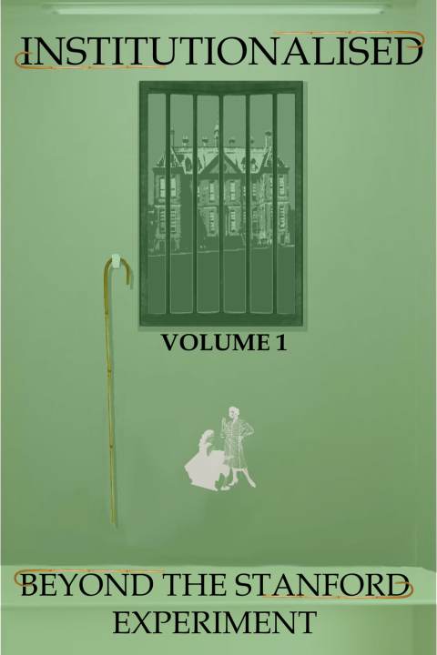 Cover image for book Institutionalised - Volume 1