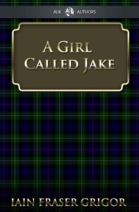 Cover image: A Girl Called Jake 2nd edition 9781783337699