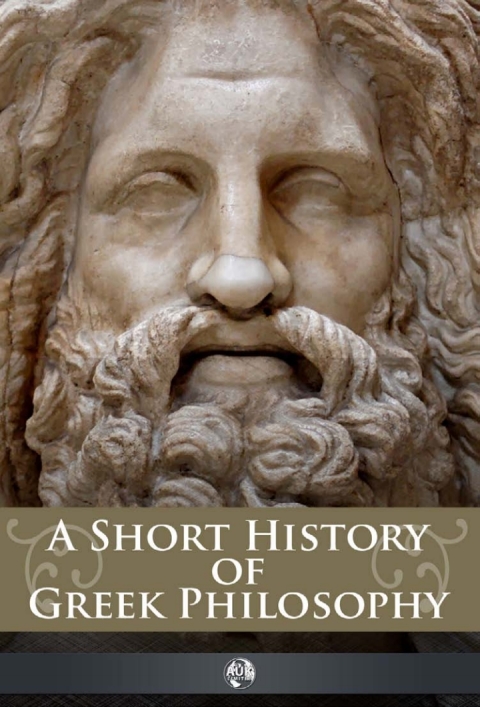 A Short History of Greek Philosophy 
