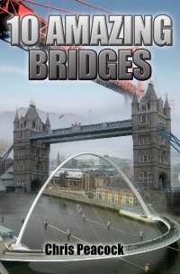Cover image: 10 Amazing Bridges 1st edition 9781783333509
