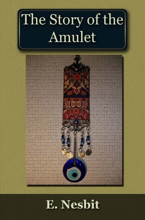 Cover image for book The Story of the Amulet