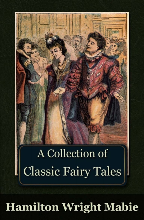 A Collection of Classic Fairy Tales 