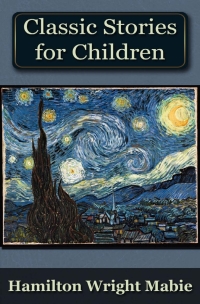 Cover image: A Collection of Classic Stories for Children 1st edition 9781849895439