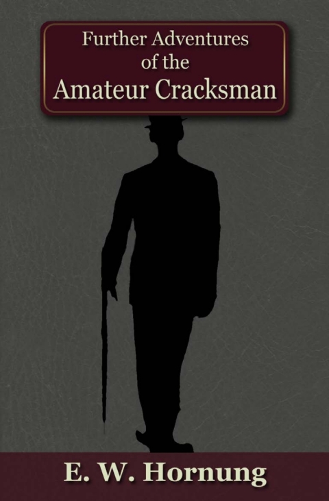 Cover image for book Further Adventures of the Amateur Cracksman