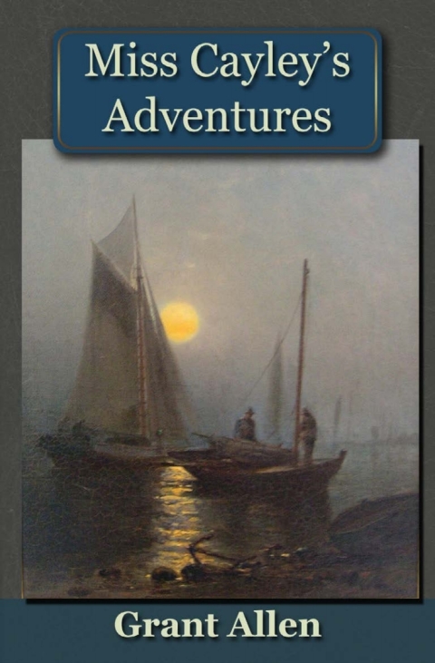 Cover image for book Miss Cayley's Adventures