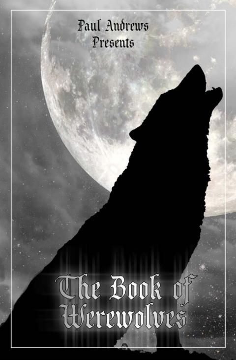 Cover image for book Paul Andrews Presents - The Book of Werewolves
