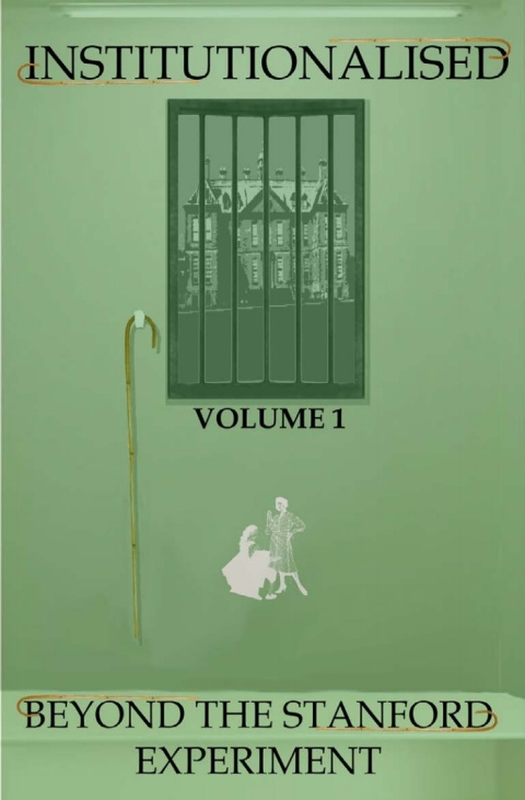 Cover image for book Institutionalised - Volume 1