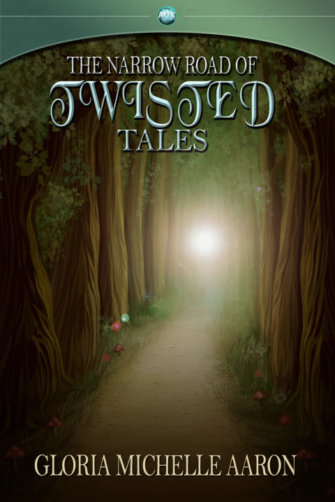 Cover image for book The Narrow Road of Twisted Tales