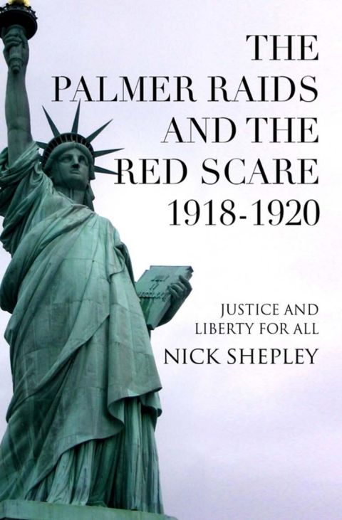 Cover image for book The Palmer Raids and the Red Scare: 1918-1920