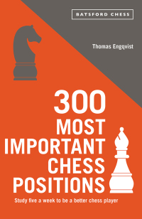 Titelbild: 300 Most Important Chess Positions 9781849945127