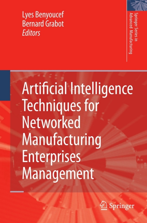 Cover image for book Artificial Intelligence Techniques for Networked Manufacturing Enterprises Management