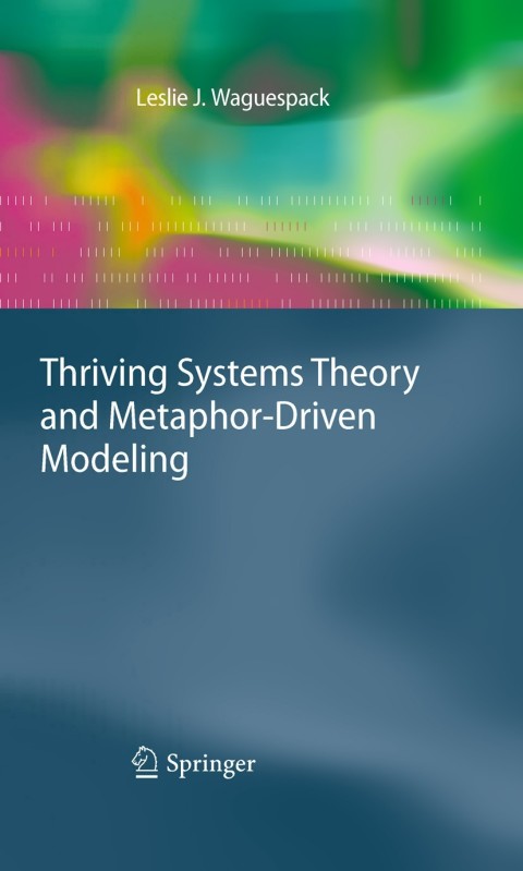 Cover image for book Thriving Systems Theory and Metaphor-Driven Modeling