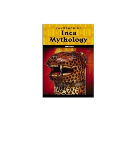 Handbook of Inca Mythology 