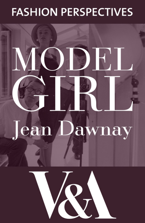 Cover image for book Model Girl: The Autobiography of Jean Dawnay - Dior's 'English Rose'