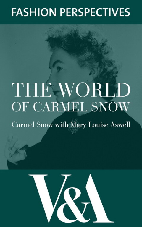 Cover image for book The World of Carmel Snow: Editor-in-chief of Harper's Bazaar