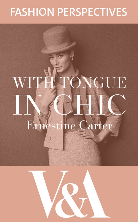 Cover image for book With Tongue in Chic: The Autobiography of Ernestine Carter, Fashion Journalist and Associate Editor of The Sunday Times