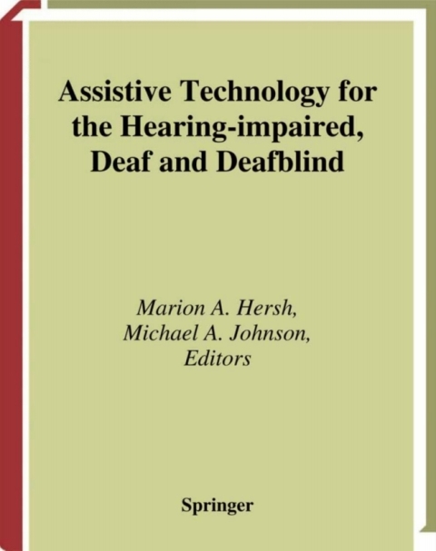 Assistive Technology for the Hearing-impaired, Deaf and Deafblind 