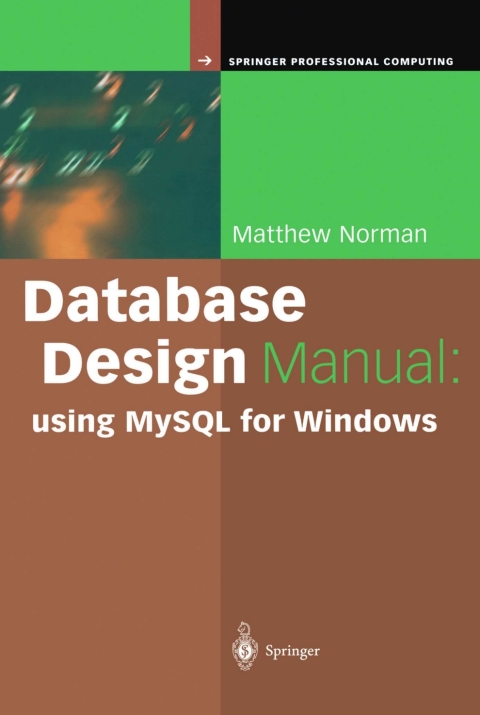 Cover image for book Database Design Manual: using MySQL for Windows