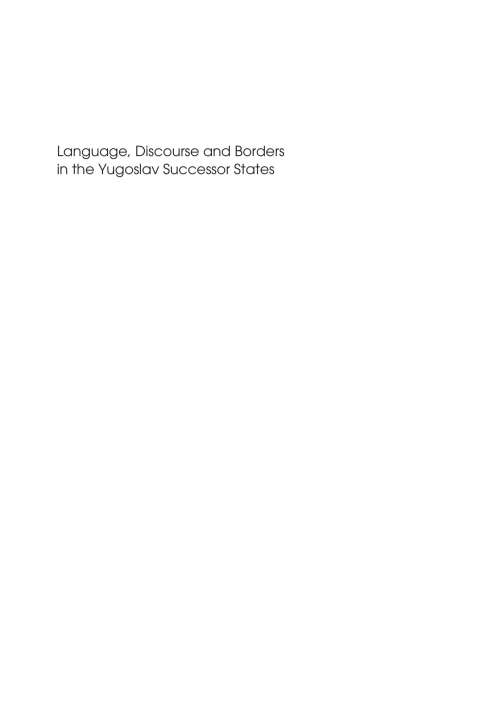 Cover image for book Language Discourse and Borders in the Yugoslav Successor States