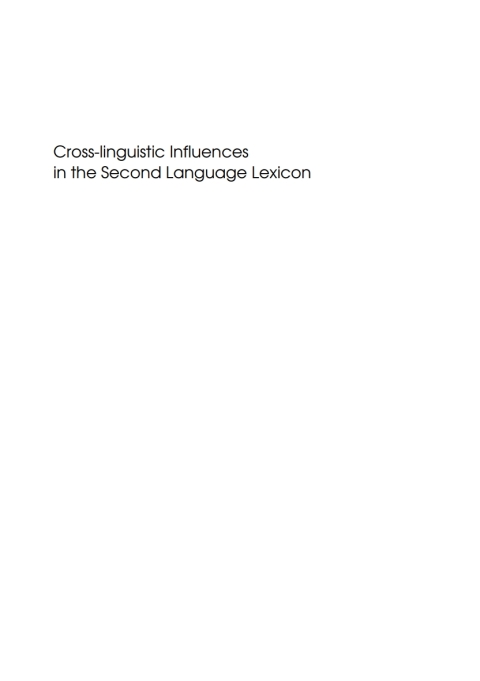 Cover image for book Cross-linguistic Influences in the Second Language Lexicon