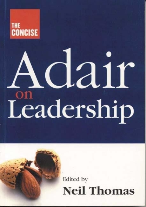 Cover image for book The Concise Adair on Leadership