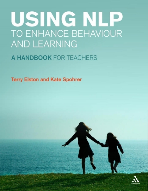 Cover image for book Using NLP to Enhance Behaviour and Learning
