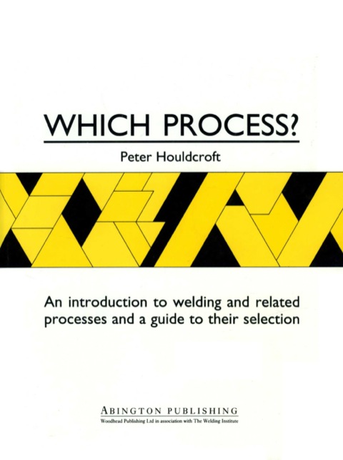 Cover image for book Which Process?: A Guide to the Selection of Welding and Related Processes