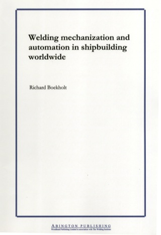 Welding Mechanisation and Automation in Shipbuilding Worldwide: Production Methods and Trends Based on Yard Capacity