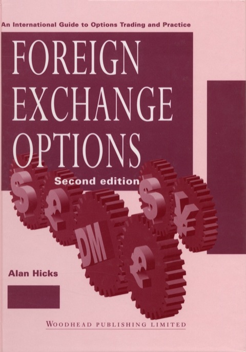 Cover image for book Foreign Exchange Options: An International Guide to Currency Options, Trading and Practice