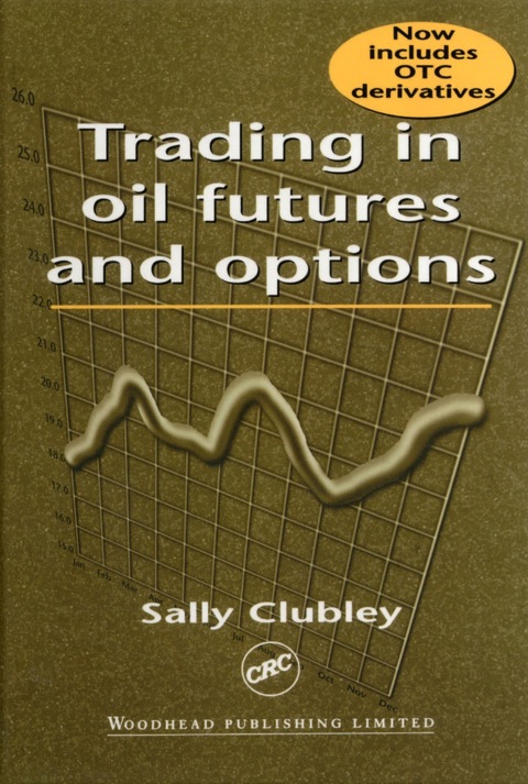Cover image for book Trading in Oil Futures and Options