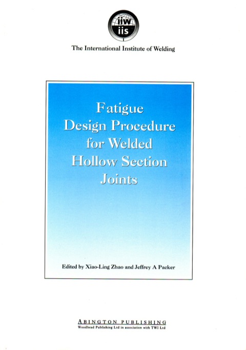 Cover image for book Fatigue Design Procedure for Welded Hollow Section Joints: Recommendations of IIW Subcommission XV-E