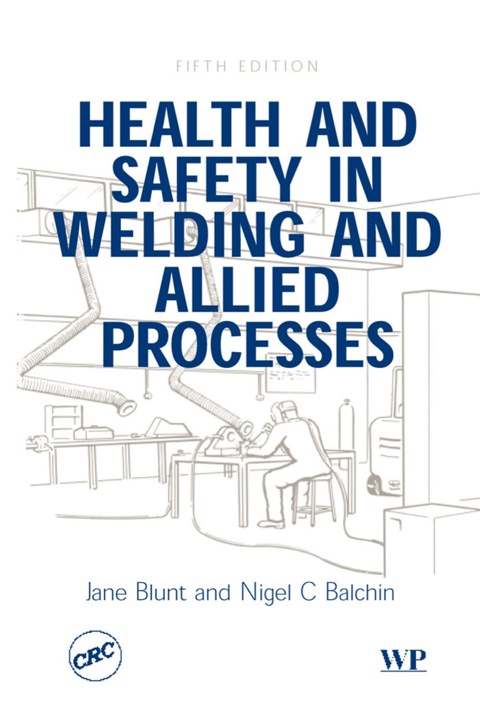 Cover image for book Health and Safety in Welding and Allied Processes