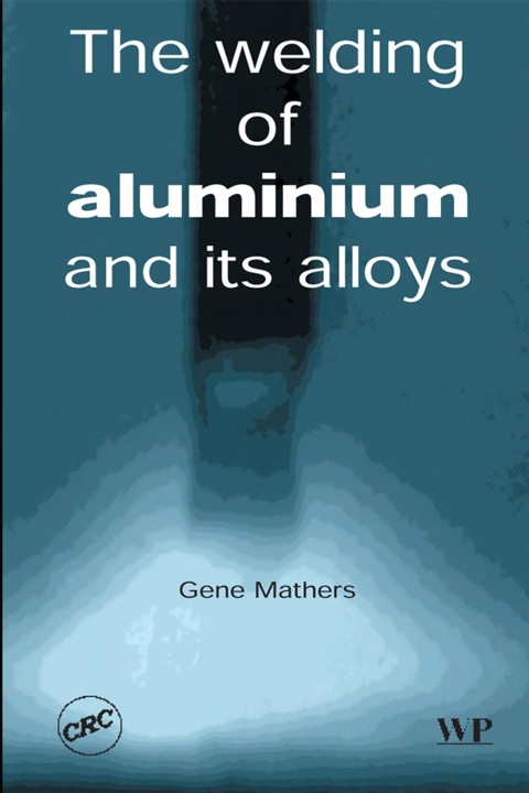 Cover image for book The Welding of Aluminium and Its Alloys