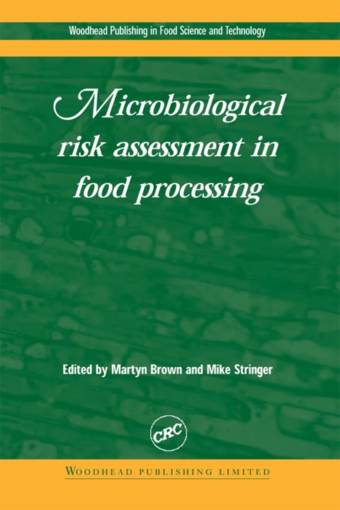 Cover image for book Microbiological Risk Assessment in Food Processing