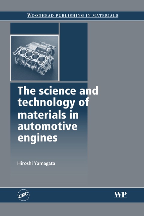 Cover image for book The Science and Technology of Materials in Automotive Engines