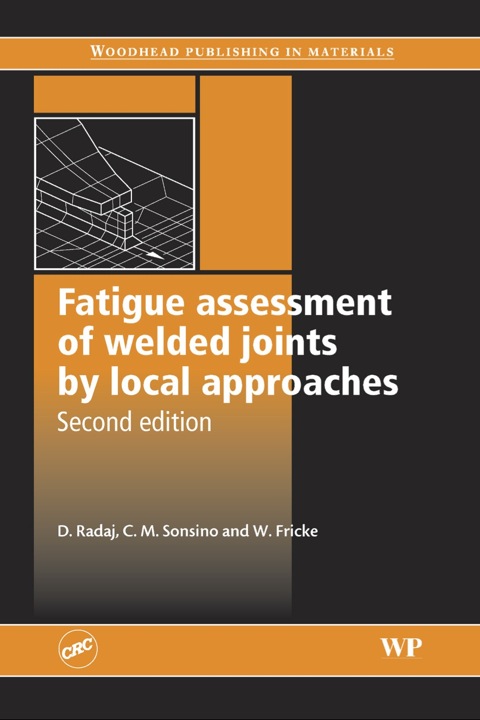 Cover image for book Fatigue Assessment of Welded Joints by Local Approaches