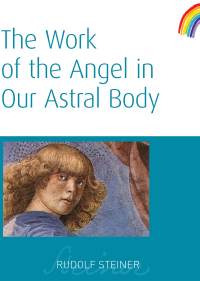 Cover image: The Work of the Angel in Our Astral Body 9781855841987