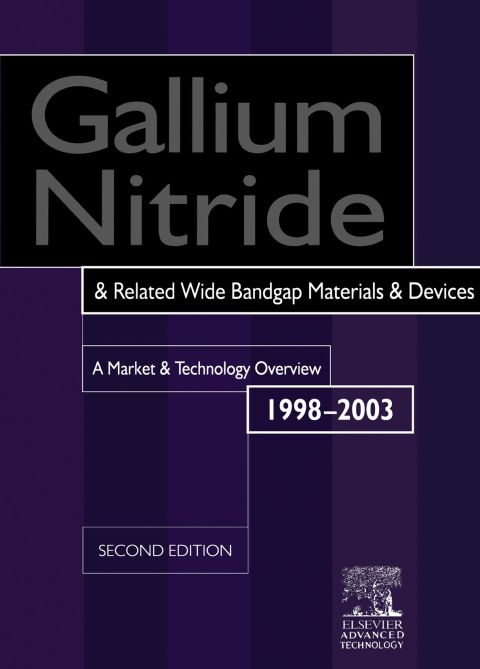 [1825 days] Gallium Nitride and Related Wide Bandgap Materials & Devices. A Market and Technology Overview 1998-2003