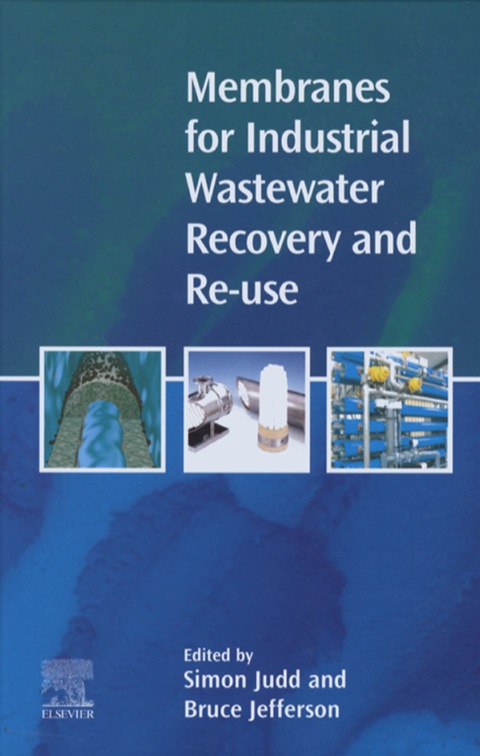 Cover image for book Membranes for Industrial Wastewater Recovery and Re-use