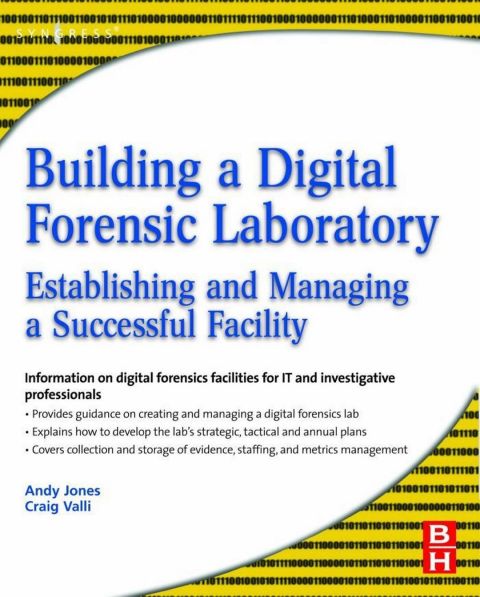 Cover image for book Building a Digital Forensic Laboratory: Establishing and Managing a Successful Facility