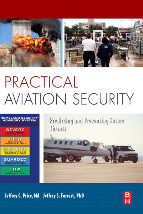 Cover image for book Practical Aviation Security: Predicting and Preventing Future Threats