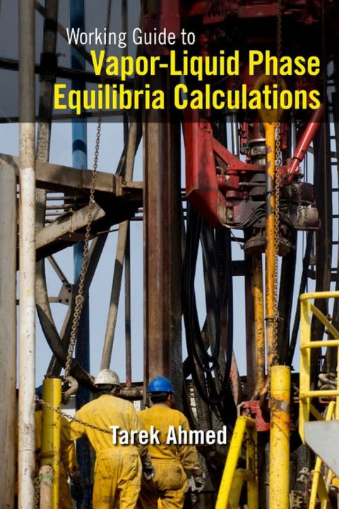 Cover image for book Working Guide to Vapor-Liquid Phase Equilibria Calculations