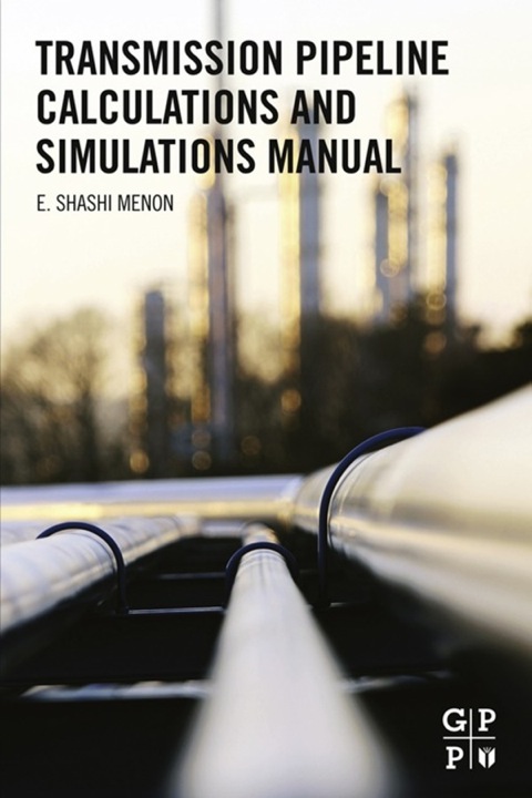 Cover image for book Transmission Pipeline Calculations and Simulations Manual