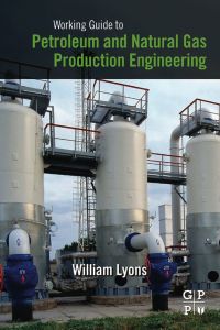Cover image: Working Guide to Petroleum and Natural Gas Production Engineering 9781856178457