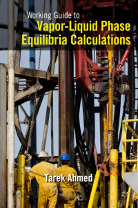 صورة الغلاف: Working Guide to Vapor-Liquid Phase Equilibria Calculations 9781856178266